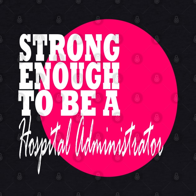 Hospital Administrator Strong by MarieStar